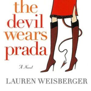 The devil wears prada a novel by Lauren Weisberger